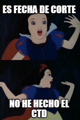 es-fecha-de-corte-no-he-hecho-el-ctd