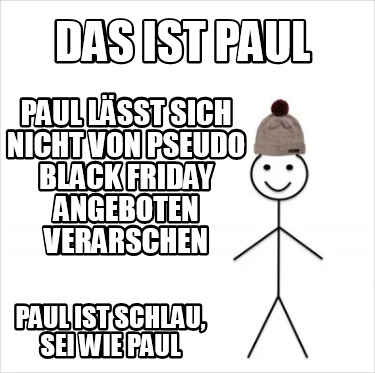 Meme Creator Funny das ist paul paul ist schlau, sei wie paul paul