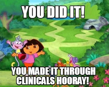 you-did-it-you-made-it-through-clinicals-hooray