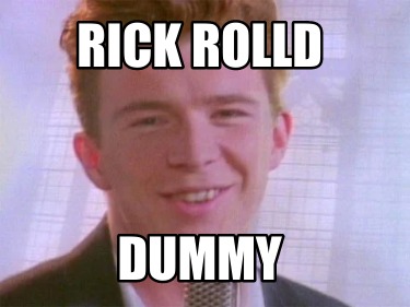 rick-rolld-dummy