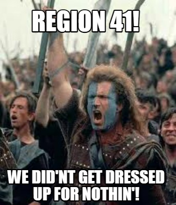 region-41-we-didnt-get-dressed-up-for-nothin
