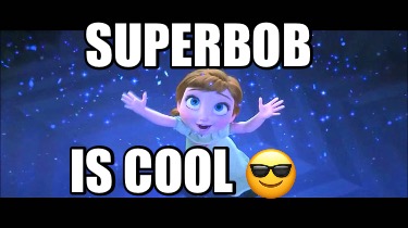 superbob-is-cool-