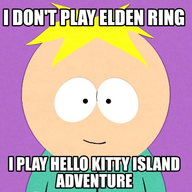 i-dont-play-elden-ring-i-play-hello-kitty-island-adventure