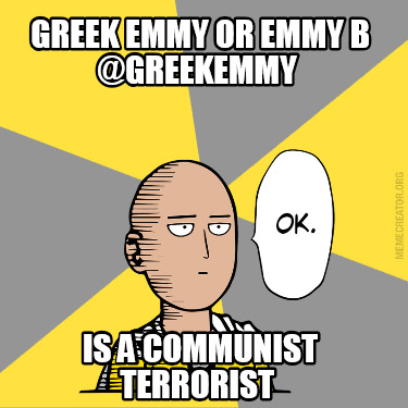 greek-emmy-or-emmy-b-greekemmy-is-a-communist-terrorist