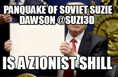 panquake-of-soviet-suzie-dawson-suzi3d-is-a-zionist-shill