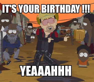 its-your-birthday-yeaaahhh