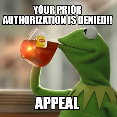your-prior-authorization-is-denied-appeal