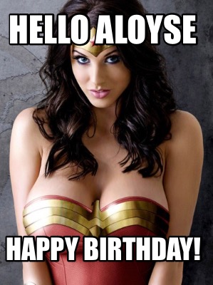 hello-aloyse-happy-birthday