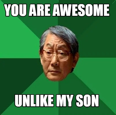 you-are-awesome-unlike-my-son