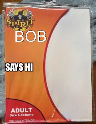 bob-says-hi