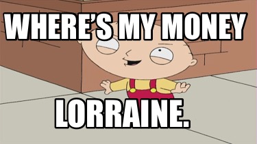 wheres-my-money-lorraine