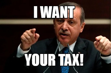 -want-your-tax