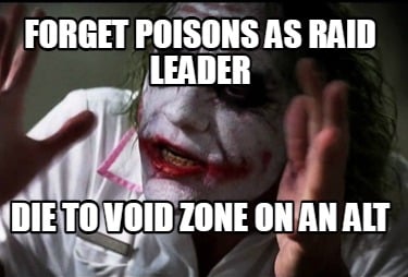 forget-poisons-as-raid-leader-die-to-void-zone-on-an-alt