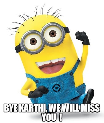 bye-karthi-we-will-miss-you-