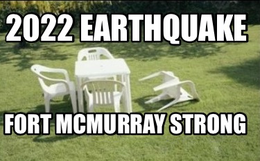 2022-earthquake-fort-mcmurray-strong