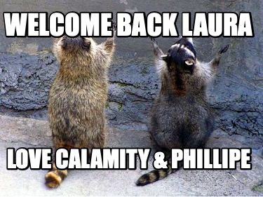 welcome-back-laura-love-calamity-phillipe