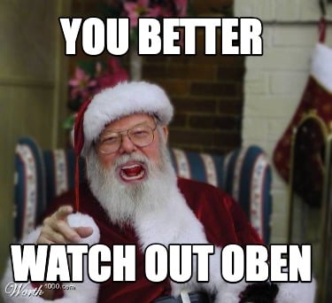 you-better-watch-out-oben