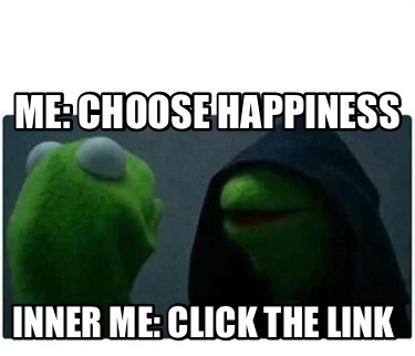 me-choose-happiness-inner-me-click-the-link3