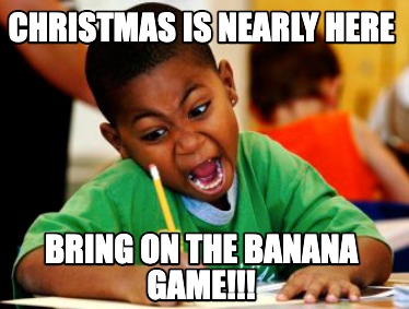 christmas-is-nearly-here-bring-on-the-banana-game