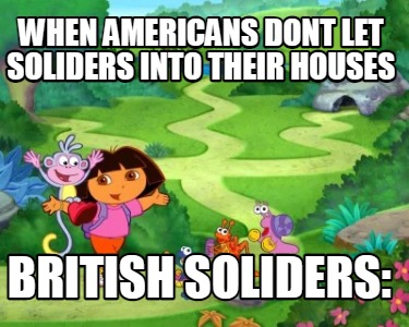 when-americans-dont-let-soliders-into-their-houses-british-soliders