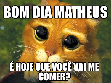 Meme Creator - Funny Bom dia Hj eu vou te comer? Meme Generator at ! Meme Creator - Funny Bom dia Hj eu vou te comer? Meme Generator at !