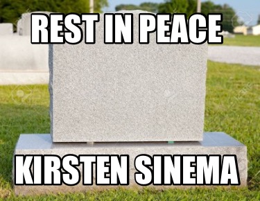 rest-in-peace-kirsten-sinema