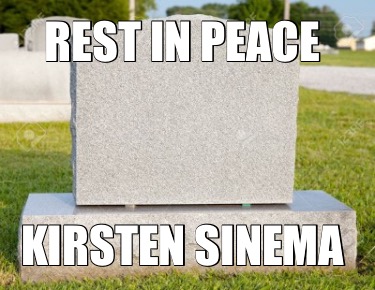 rest-in-peace-kirsten-sinema7