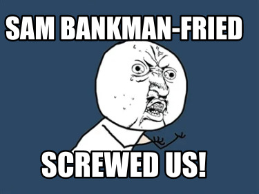 sam-bankman-fried-screwed-us