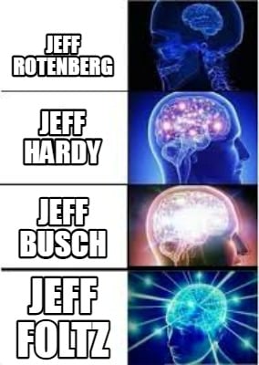 jeff-rotenberg-jeff-hardy-jeff-busch-jeff-foltz