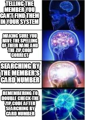 telling-the-member-you-cant-find-them-in-your-system-remembering-to-double-check