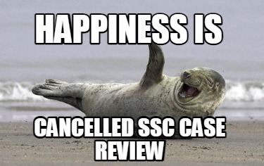 happiness-is-cancelled-ssc-case-review