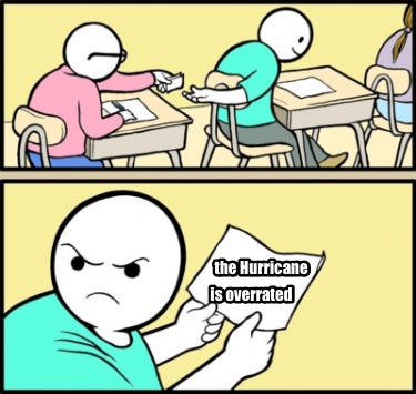 the-hurricane-is-overrated