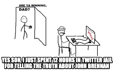 yes-son-i-just-spent-12-hours-in-twitter-jail-for-telling-the-truth-about-john-b