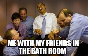 me-with-my-friends-in-the-bath-room