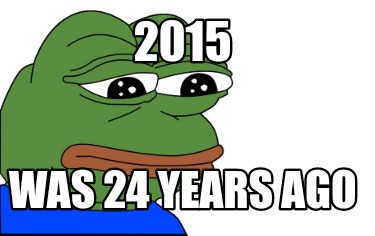 2015-was-24-years-ago