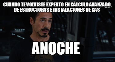 cuando-te-volviste-experto-en-clculo-avanzado-de-estructuras-e-instalaciones-de-
