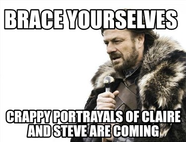 brace-yourselves-crappy-portrayals-of-claire-and-steve-are-coming