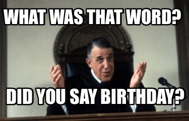 what-was-that-word-did-you-say-birthday