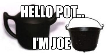 hello-pot-im-joe