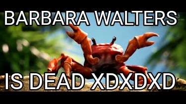 barbara-walters-is-dead-xdxdxd