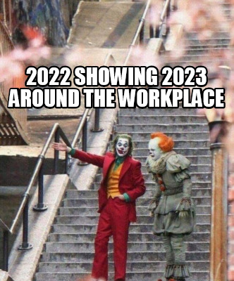 2022-showing-2023-around-the-workplace3