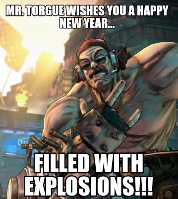 mr.-torgue-wishes-you-a-happy-new-year...-filled-with-explosions