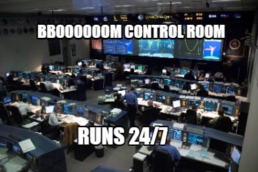 bboooooom-control-room-runs-247
