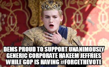 dems-proud-to-support-unanimously-generic-corporate-hakeem-jeffries-while-gop-is