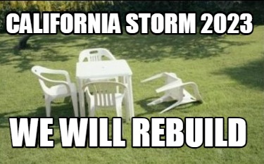 california-storm-2023-we-will-rebuild1