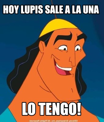 hoy-lupis-sale-a-la-una-lo-tengo