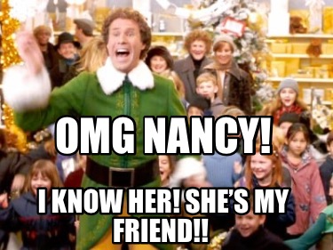 omg-nancy-i-know-her-shes-my-friend