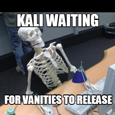 kali-waiting-for-vanities-to-release
