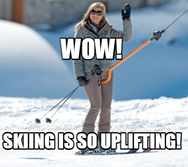 wow-skiing-is-so-uplifting