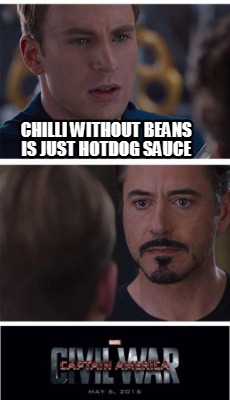 chilli-without-beans-is-just-hotdog-sauce